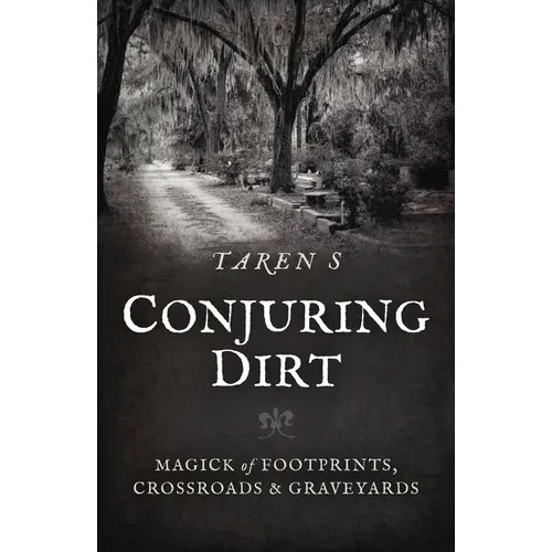 Conjuring Dirt
