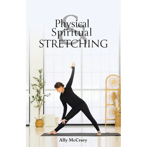 Physical and Spiritual Stretching