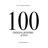 100 Emerging Artworks: 2023 Women's Edition - Hardcover