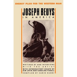 Joseph Beuys in America: Energy Plan for the Western Man - Paperback