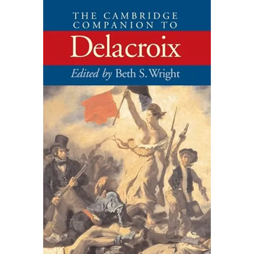 The Cambridge Companion Delacroix