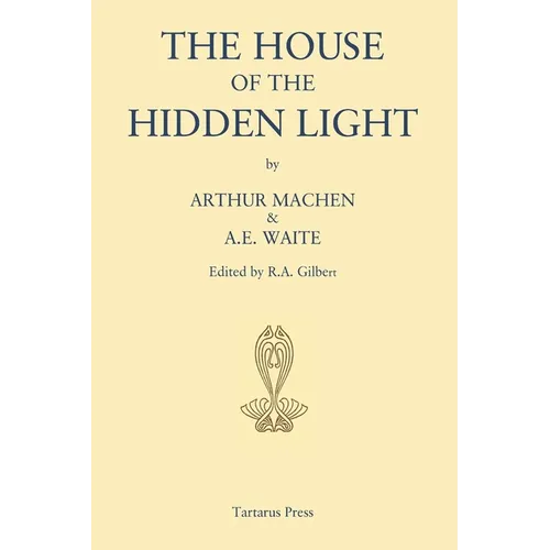The House of the Hidden Light