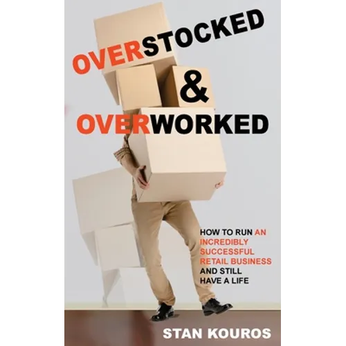 Overstocked & Overworked