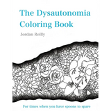 The Dysautonomia Coloring Book: For times when you have spoons to spare - Paperback