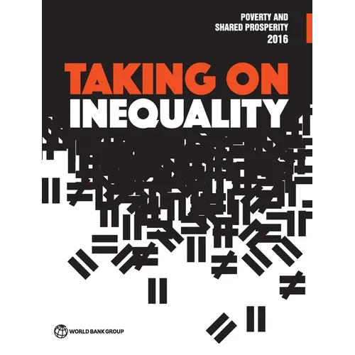 Poverty and Shared Prosperity 2016: Taking on Inequality