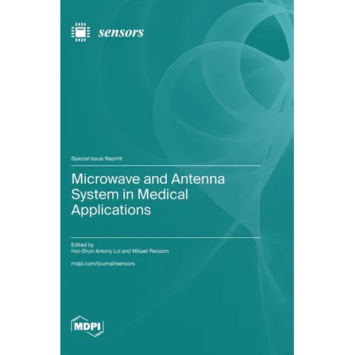 Microwave and Antenna System in Medical Applications
