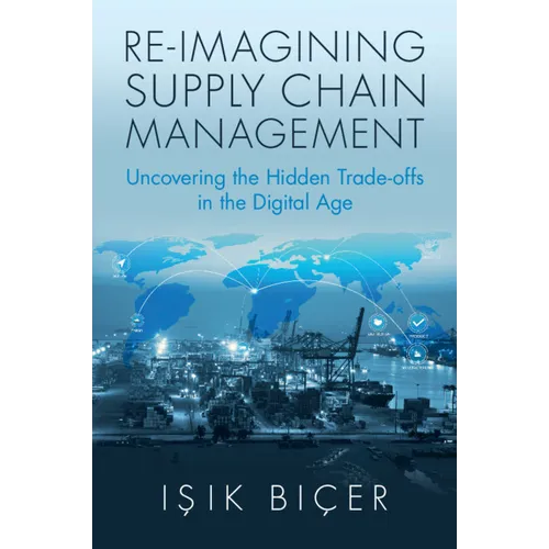 Re-Imagining Supply Chain Management