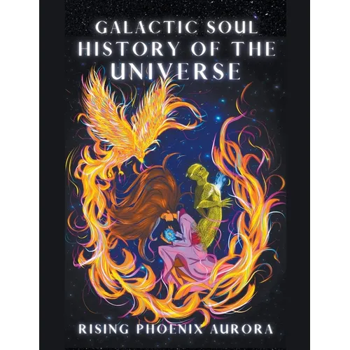Galactic Soul History of the Universe