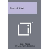 Trails I Rode - Paperback