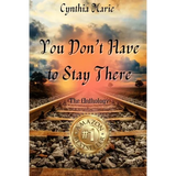 Cynthia Marie - You Don't Have to Stay There - Paperback