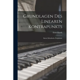 Grundlagen Des Linearen Kontrapunkts: Bachs Melodische Polyphonie - Paperback