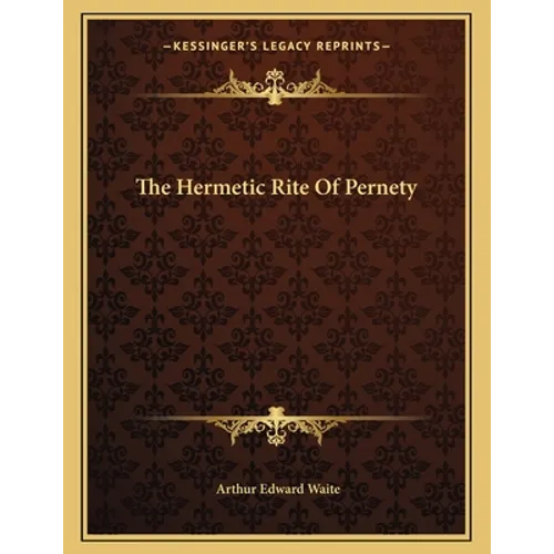 The Hermetic Rite Of Pernety