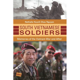 South Vietnamese Soldiers: Memories of the Vietnam War and After - Hardcover