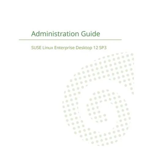 SUSE Linux Enterprise Server 12 - Administration Guide