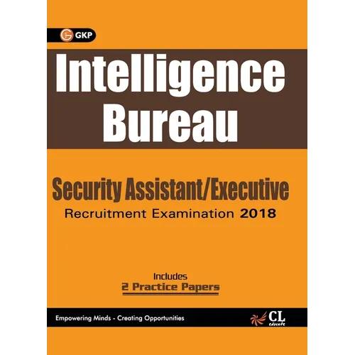 Intelligence Bureau 2018: Security Assistant/Executive