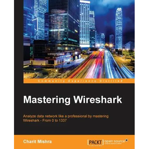 Mastering Wireshark