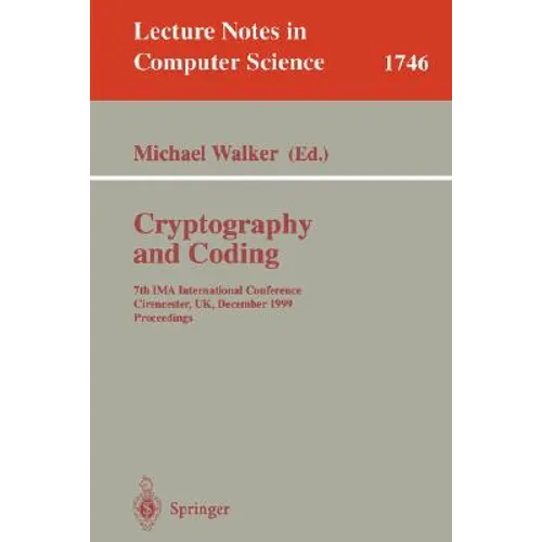 Cryptography and Coding: 7th Ima International Conference, Cirencester, Uk, December 20-22, 1999 Proceedings