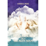 Revelations of A Broken Man