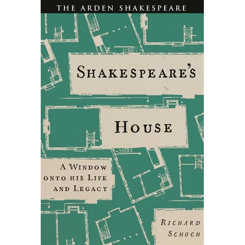 Shakespeare's House: A Window Onto His Life and Legacy