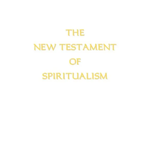 The New Testament of Spiritualism