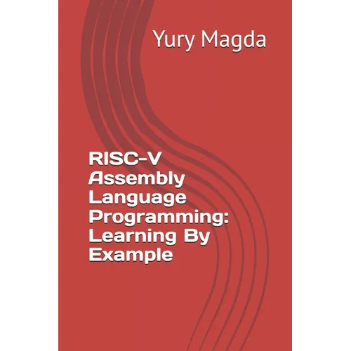 RISC-V Assembly Language Programming: Learning By Example