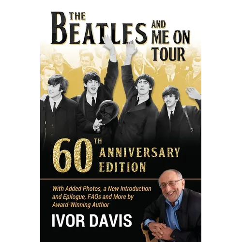 The Beatles and Me On Tour: 60th Anniversary Edition
