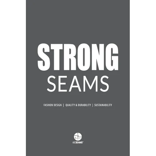Strong Seams: The Catalogue to Design Durable Clothing