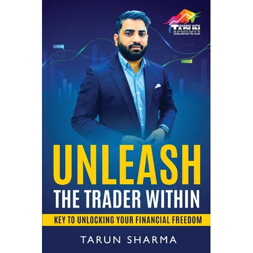 Unleash the Trader Within: Key to Unlocking Your Financial Freedom