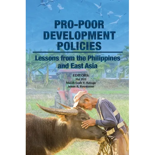 Pro-poor Development Policies: Lessons from the Philippines and East Asia