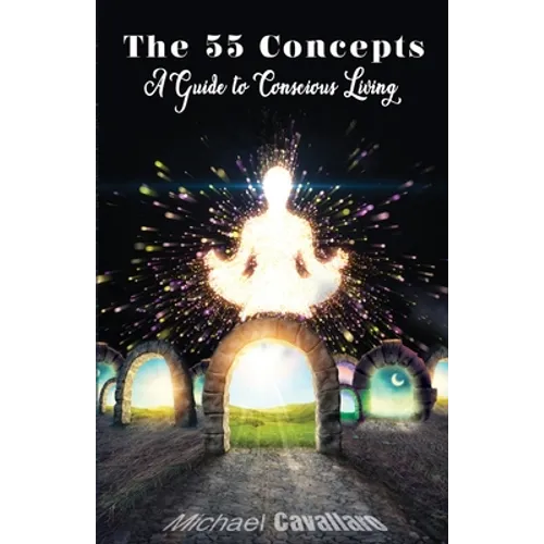 55 Concepts: Guide to Conscious Living