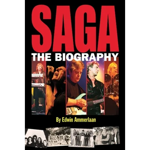 SAGA - The Biography