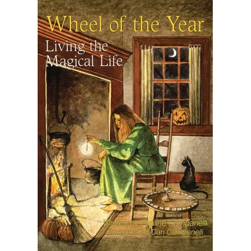 Wheel of the Year: Living the Magical Life