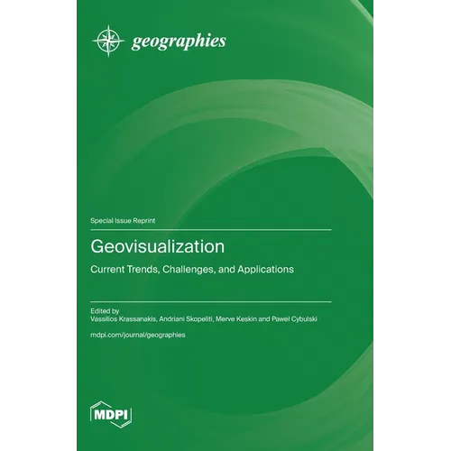 Geovisualization: Current Trends, Challenges, and Applications