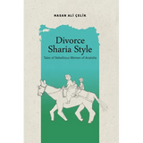 Divorce Sharia Style: Tales of Rebellious Women of Anatolia
