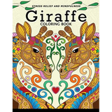 Giraffe Coloring Book: Animal Stress-relief Coloring Book For Adults and Grown-ups