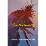 The Sins of Sweet Mortality: An Artistic Confluence - Paperback