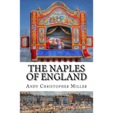 The Naples of England - Paperback