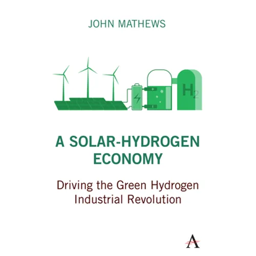 A Solar-Hydrogen Economy: Driving the Green Hydrogen Industrial Revolution