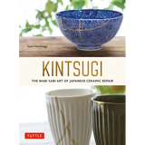 Kintsugi: The Wabi Sabi Art of Japanese Ceramic Repair