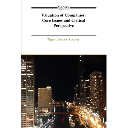 Valuation of Companies: Core Issues and Critical Perspective
