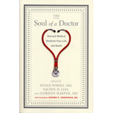 The Soul of a Doctor: Harvard Medical Students Face Life and Death