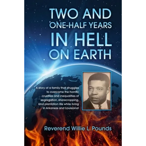 TWO AND ONE-HALF years in Hell on Earth