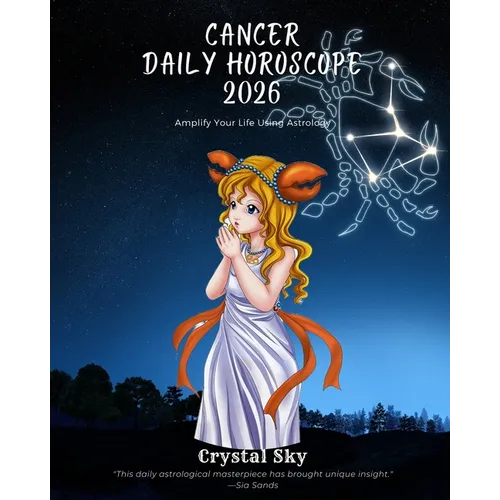 Cancer Daily Horoscope 2026: Amplify Your Life Using Astrology