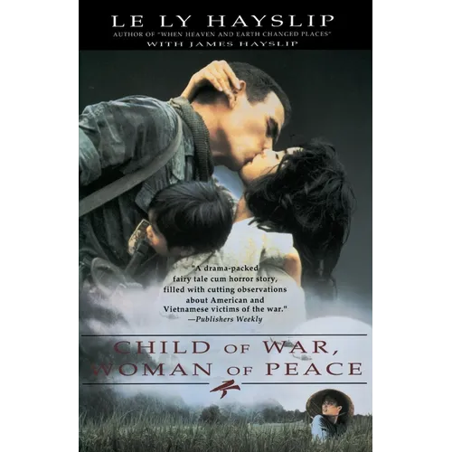 Child of War, Woman of Peace