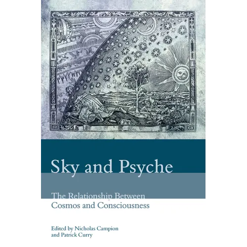 Sky and Psyche: The Relationship Between Cosmos and Consciousness