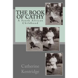 The Book of Cathy: A South African Childhood - Paperback