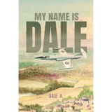 My Name Is Dale - Paperback