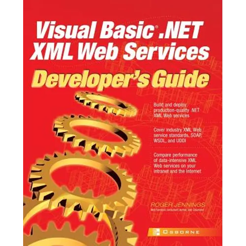 Visual Basic .Net XML Web Services Developer's Guide