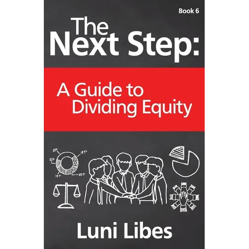 The Next Step: A Guide to Dividing Equity