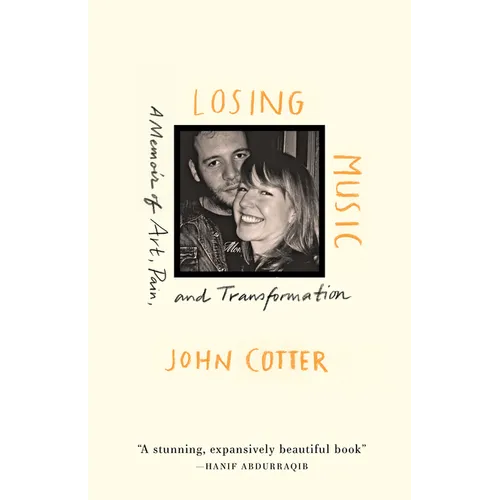 Losing Music: A Memoir of Art, Pain, and Transformation